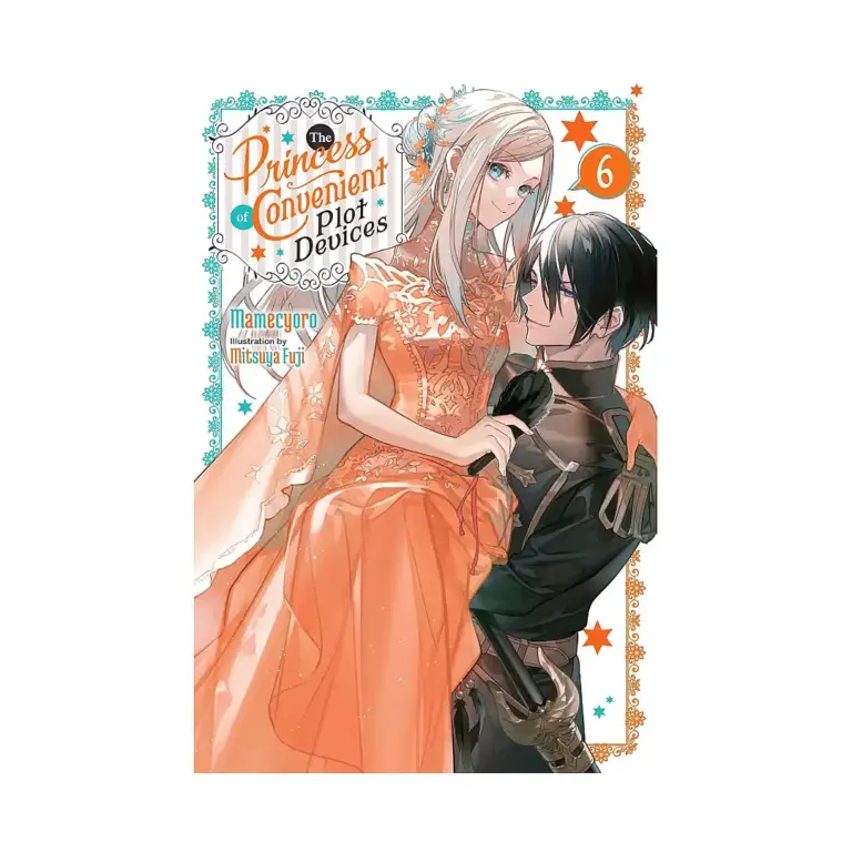 9781975398781 The Princess of Convenient Plot Devices (Light Novel) Volume 06