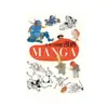 Manga: The Pre-History of Japanese Comics (Illustration Book)