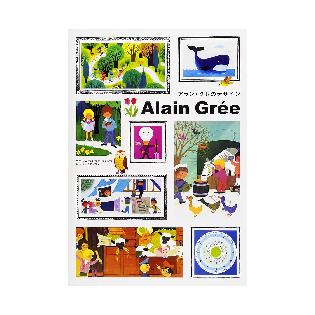 Alain Gr?e: Works by the French Illustrator from the 1960s-70s (Illustration Book)