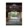 Machiya: The Traditional Townhouses of Kyoto (Illustration Book)