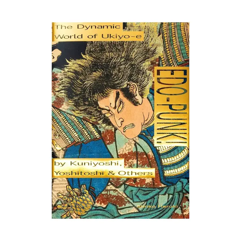 9784756254283 Edo-Punk!: The Dynamic World of Ukiyo-E by Kuniyoshi, Yoshitoshi & Others (Illustration Book)