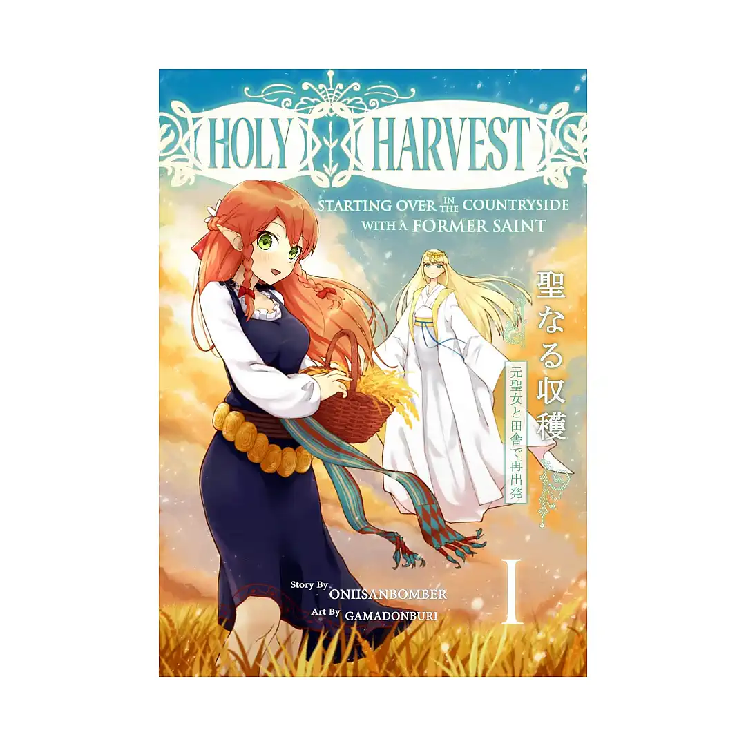 9798408915057 Holy Harvest: Starting Over in the Countryside with a Former Saint (Light Novel) Volume 01