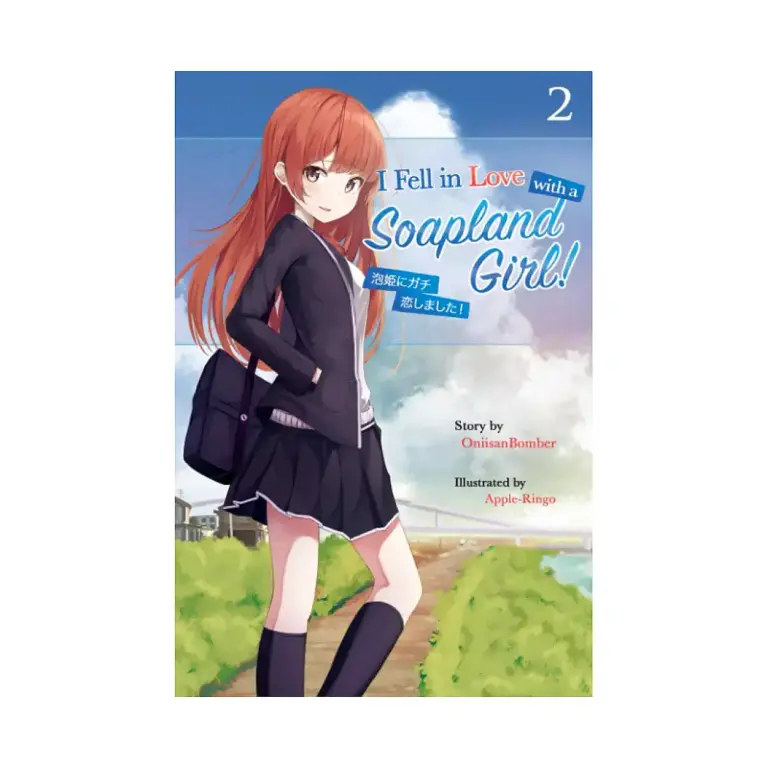 9798691524288 I Fell in Love With A Soapland Girl! (Light Novel) Volume 02