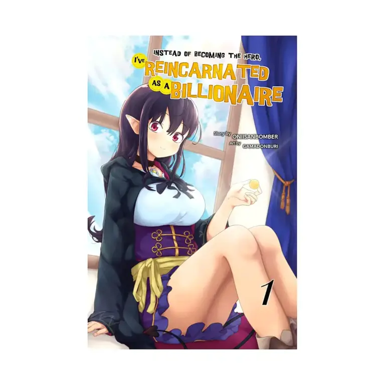9798720847890 Instead of Becoming The Hero, I've Reincarnated as a Billionaire (Light Novel) Volume 01