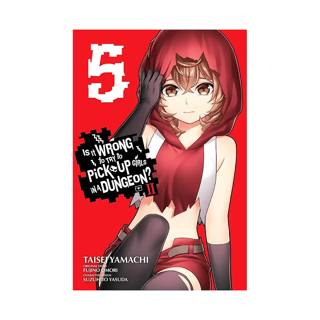 9798855402193 Is It Wrong to Try to Pick Up Girls in a Dungeon? II (Manga) Volume 05