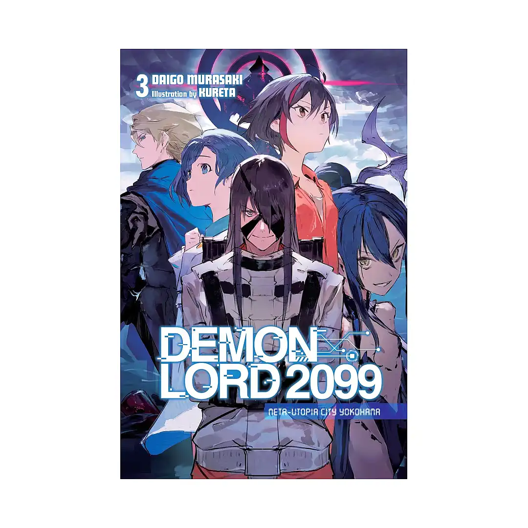 Demon Lord 2099 (Light Novel) Volume 03