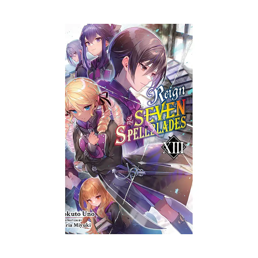 9798855407396 Reign of the Seven Spellblades (Light Novel) Volume 13