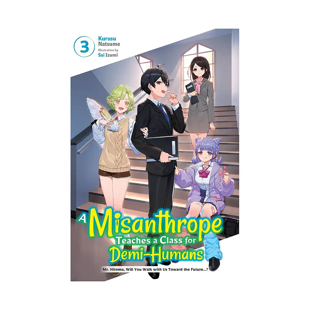 9798855410808 A Misanthrope Teaches a Class for Demi-Humans (Light Novel) Volume 03
