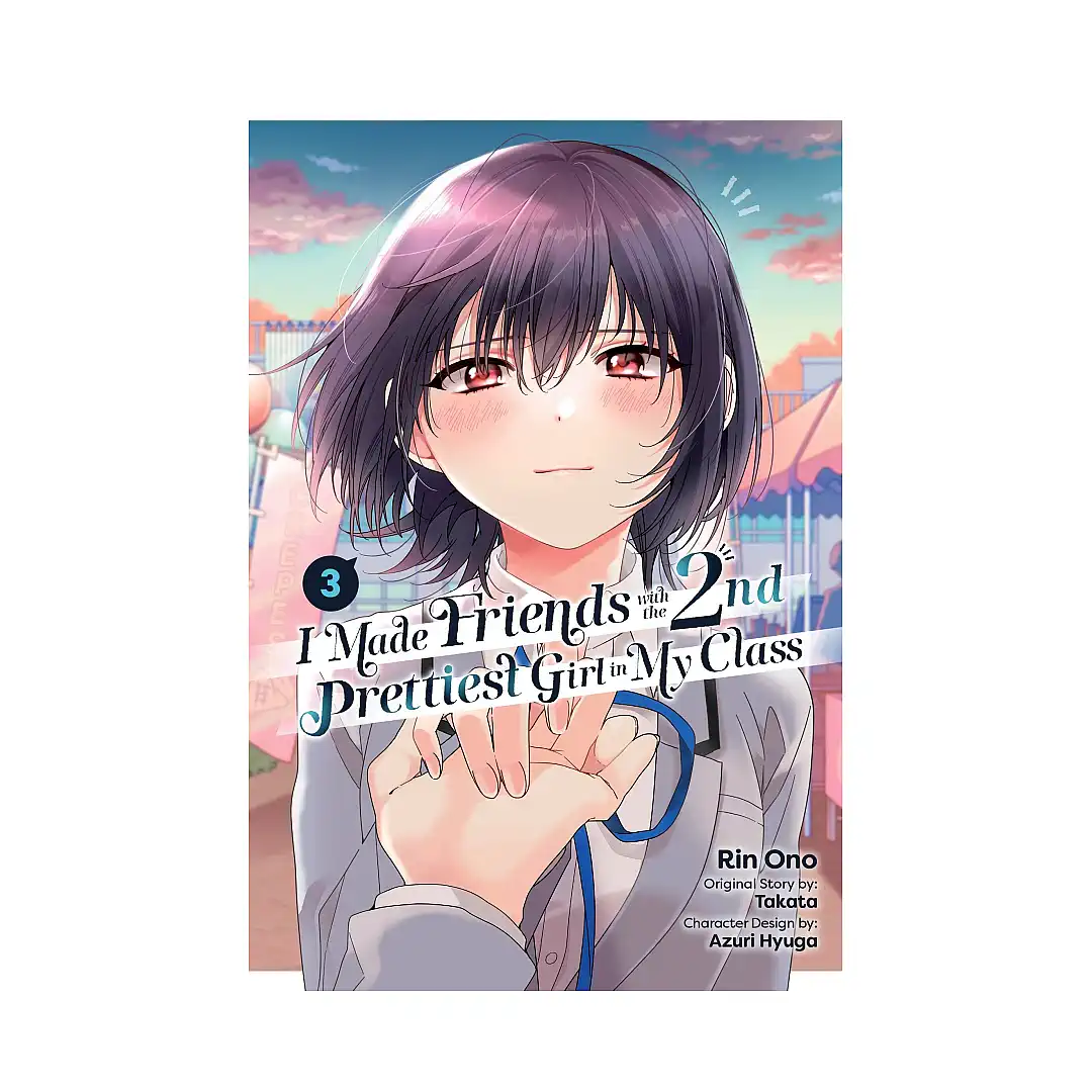 9798855411300 I Made Friends with the Second Prettiest Girl in My Class (Manga) Volume 03