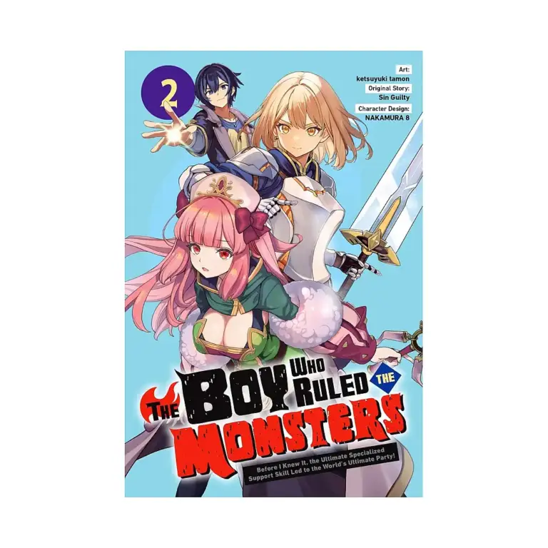 9798855418972 The Boy Who Ruled the Monsters: Before I Knew It, the Ultimate Specialized Support Skill Led to the World's Ultimate Party! (Manga) Volume 02