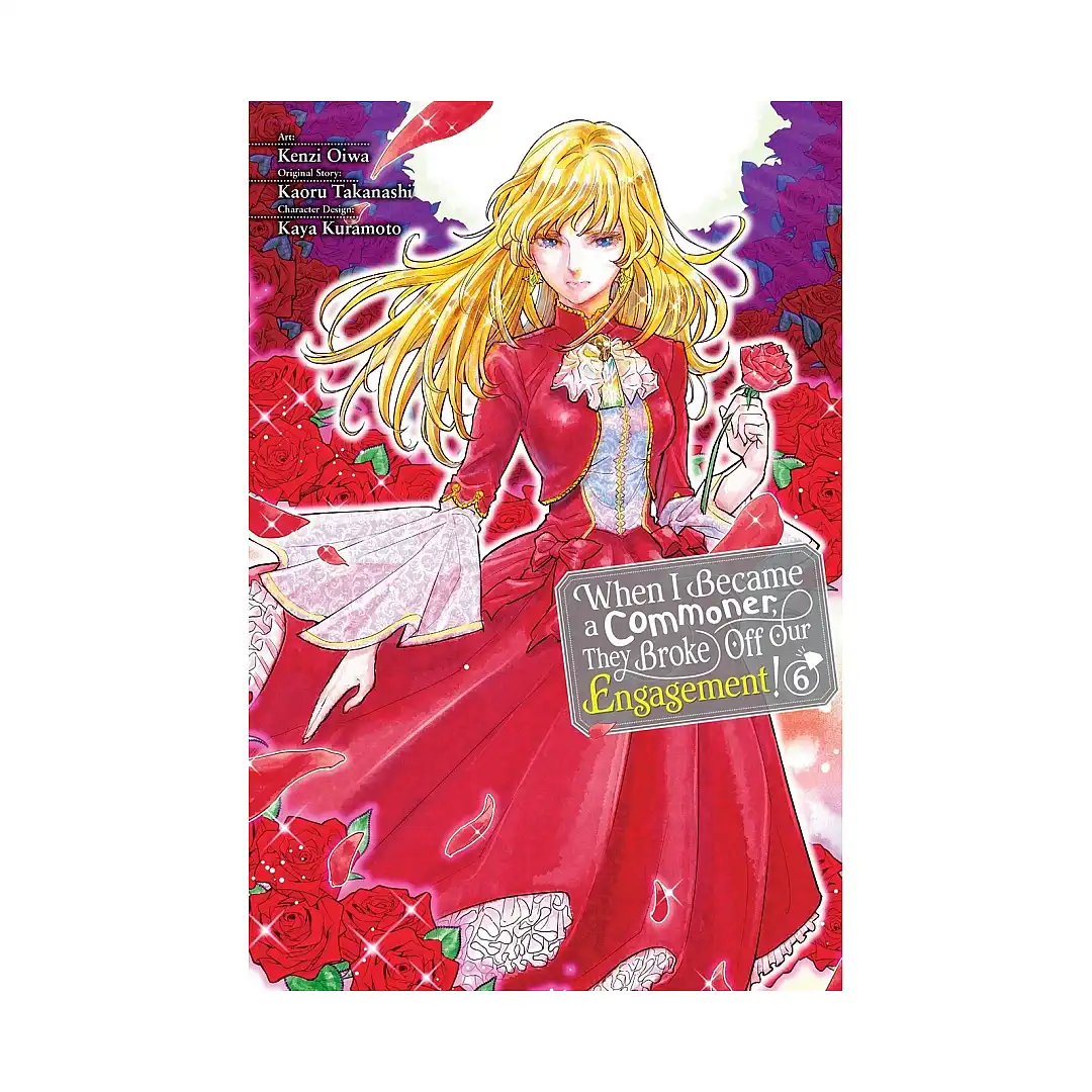 9798855419078 When I Became a Commoner, They Broke Off Our Engagement! (Manga) Volume 06