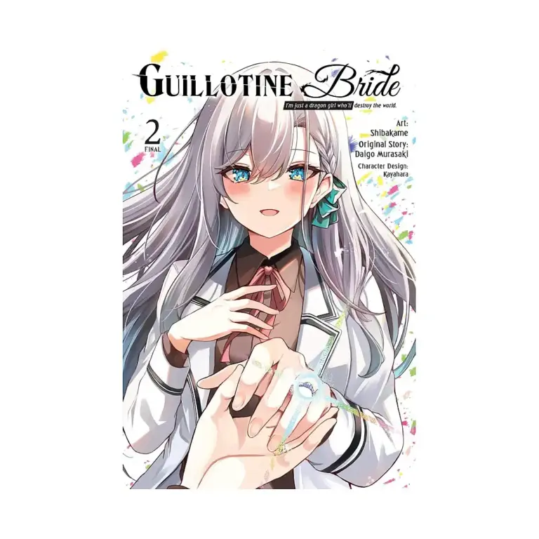 Guillotine Bride: I'm Just a Dragon Girl Who'll Destroy the World. (Manga) Volume 02