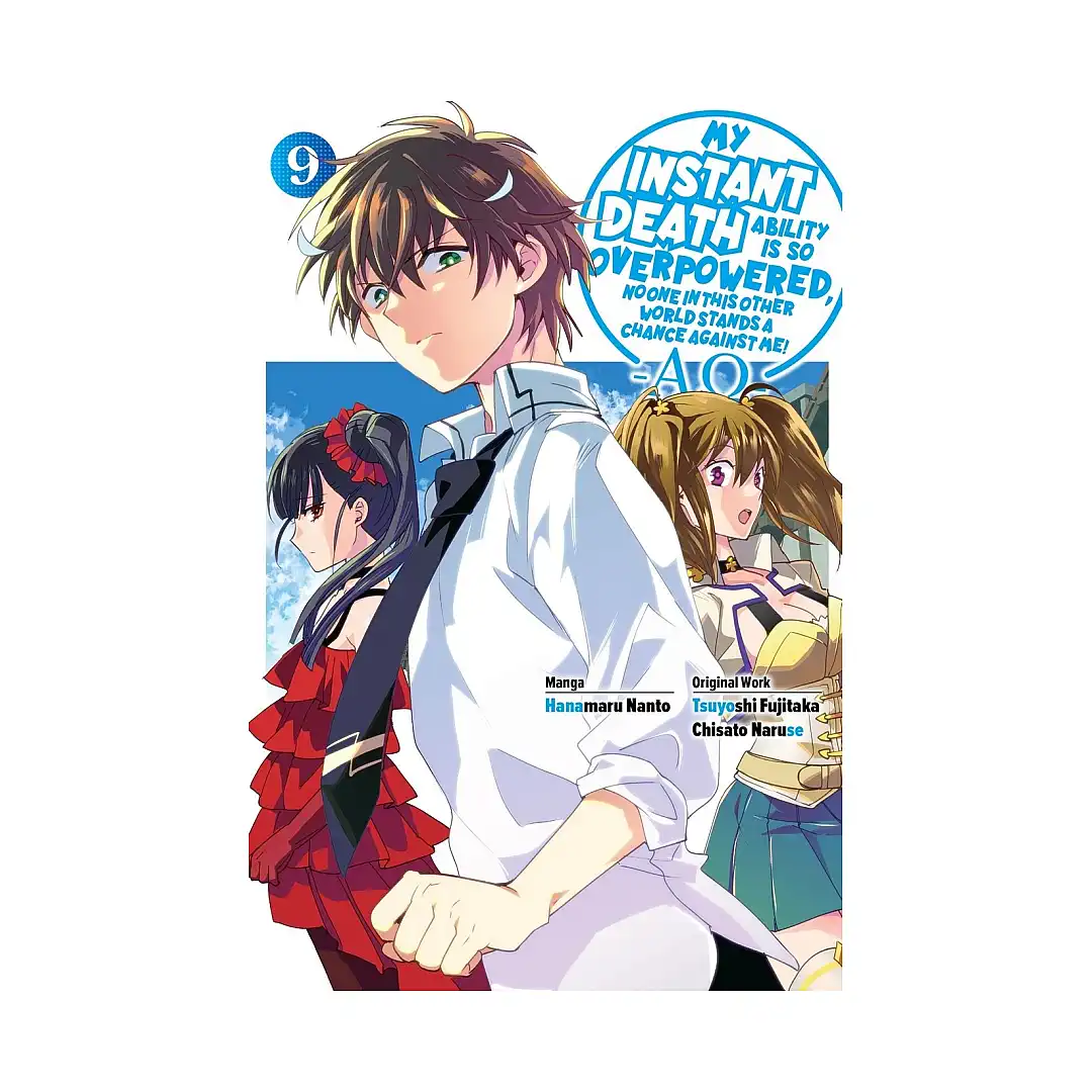 9798855423839 My Instant Death Ability Is So Overpowered, No One in This Other World Stands a Chance Against Me! --Ao-- (Manga) Volume 09