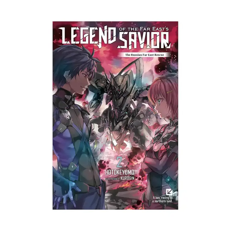 Legend of the Far East's Savior (Light Novel) Volume 02