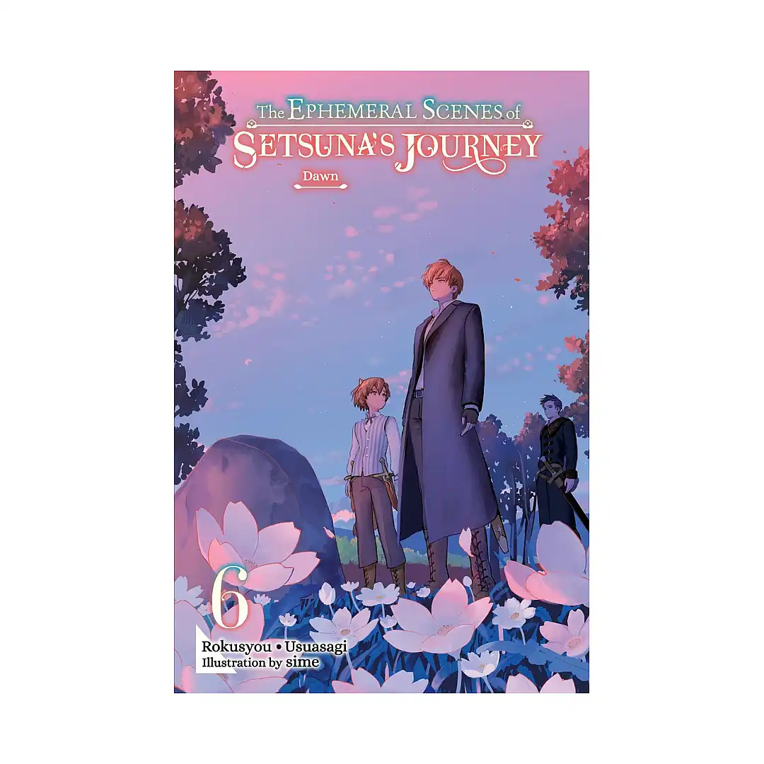 9798855427363 The Ephemeral Scenes of Setsuna's Journey (Light Novel) Volume 06