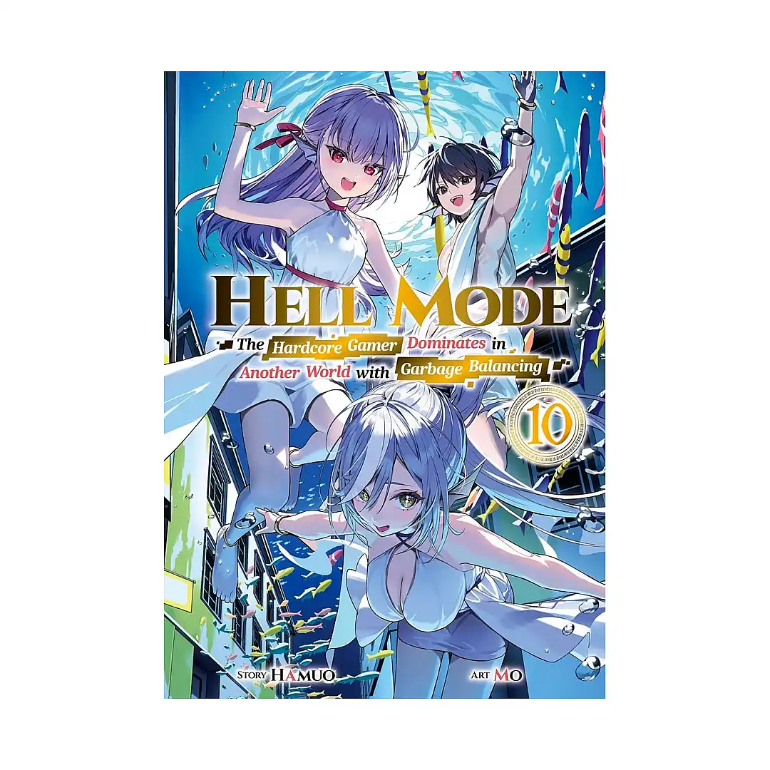 9798855433432 Hell Mode: The Hardcore Gamer Dominates in Another World with Garbage Balancing (Light Novel) Volume 10