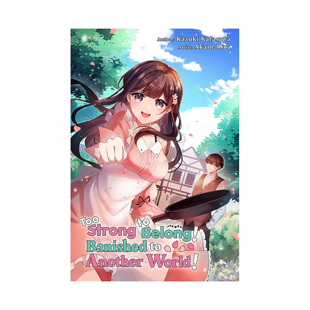 9798885602266 Too Strong to Belong! Banished to Another World! (Manga)