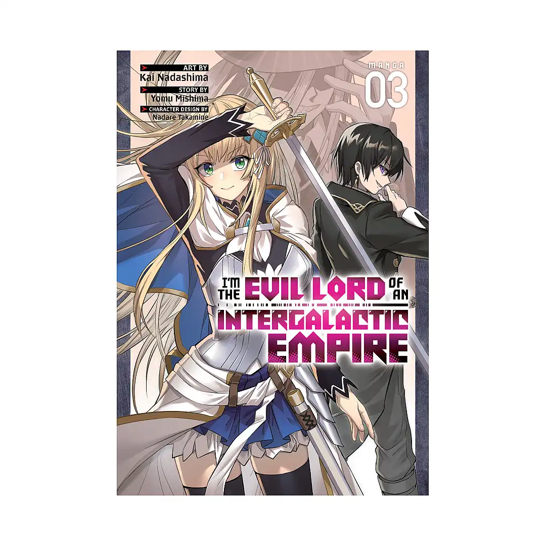 I'm the Evil Lord of an Intergalactic Empire! (Manga) Volume 03