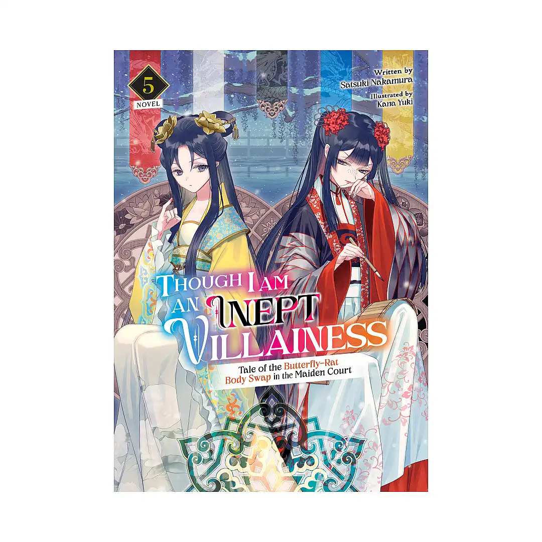 9798888430859 Though I Am an Inept Villainess: Tale of the Butterfly-Rat Body Swap in the Maiden Court (Light Novel) Volume 05
