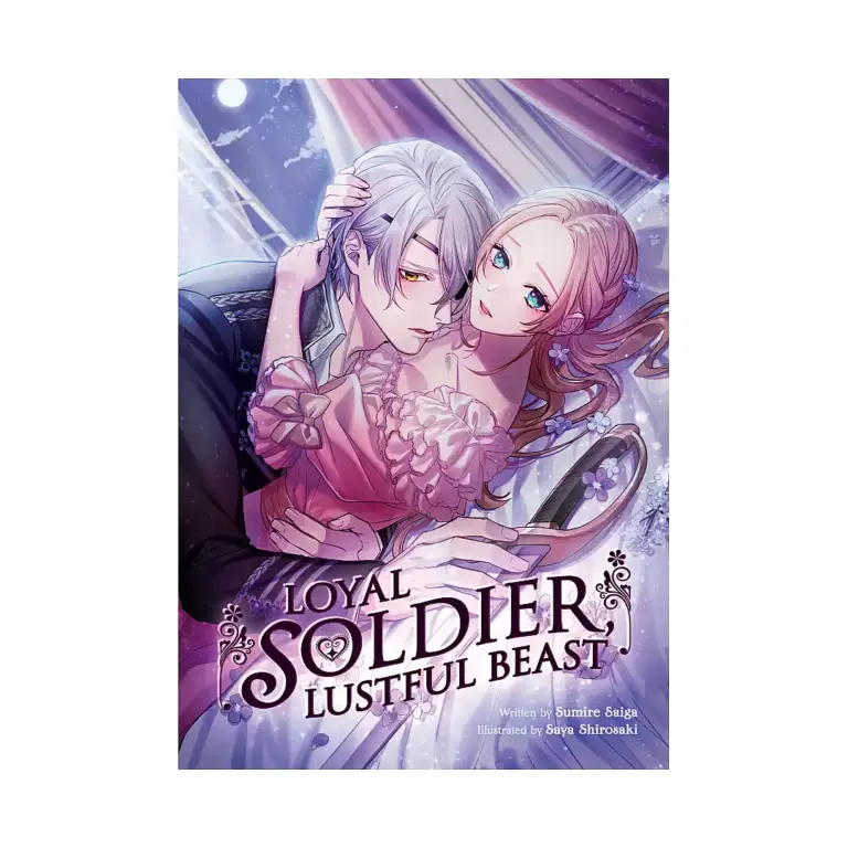 Loyal Soldier, Lustful Beast (Light Novel)