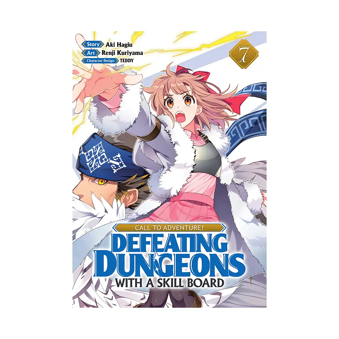 Call to Adventure! Defeating Dungeons with a Skill Board (Manga) Volume 07