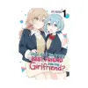 How Do I Turn My Best Friend Into My Girlfriend? (Manga) Volume 01