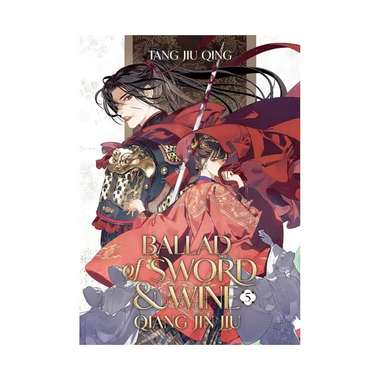 Ballad of Sword and Wine: Qiang Jin Jiu (Novel) Volume 05