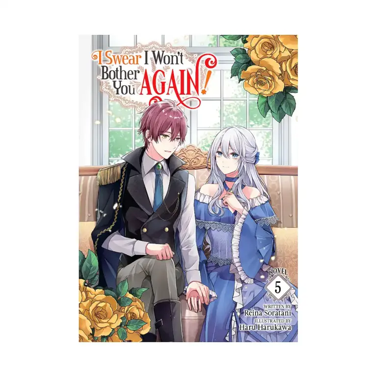 9798888437766 I Swear I Won't Bother You Again! (Light Novel) Volume 05