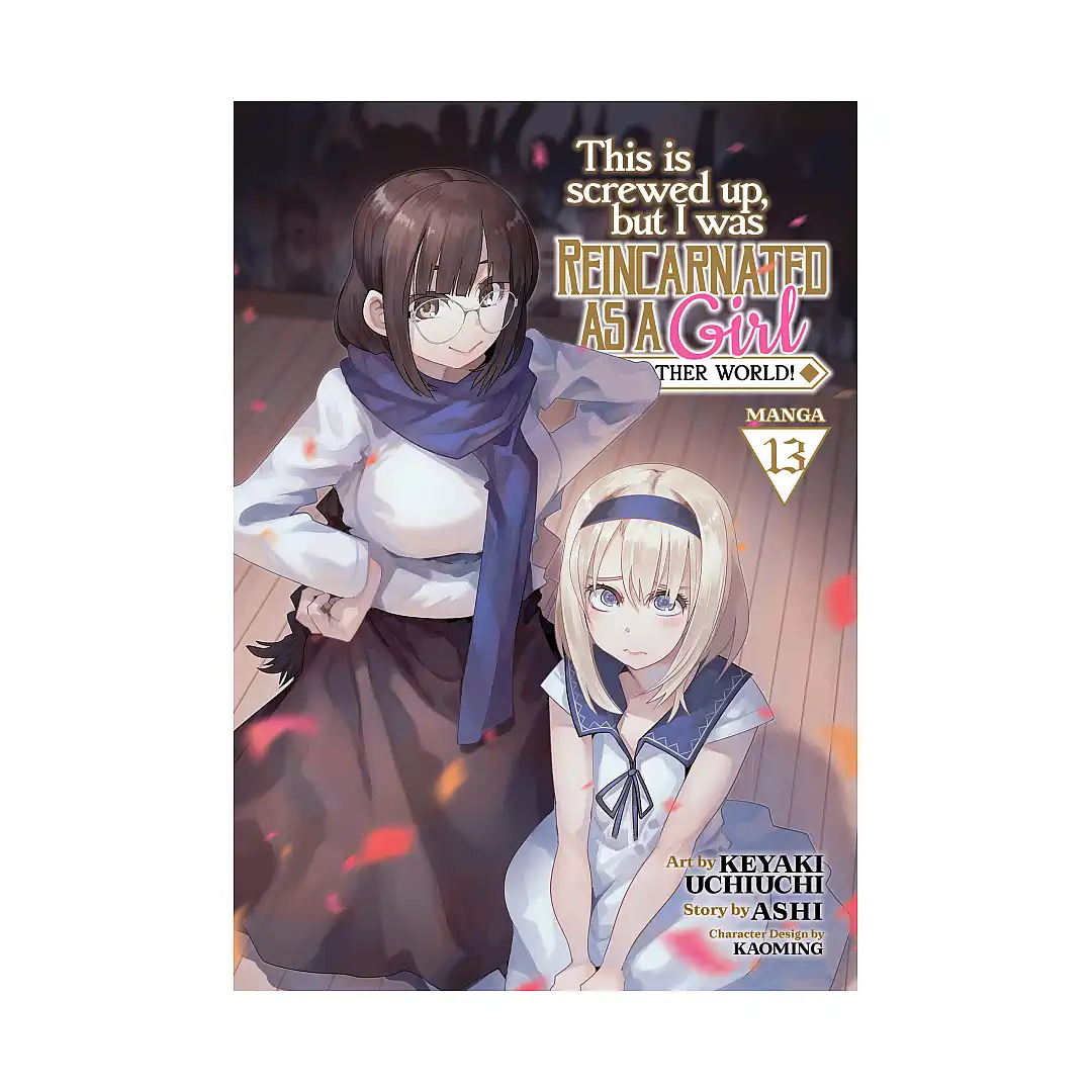 9798888438602 This Is Screwed Up, But I Was Reincarnated as a Girl in Another World! (Manga) Volume 13