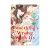 9798888770061 Something's Wrong with Us (Manga) Volume 19