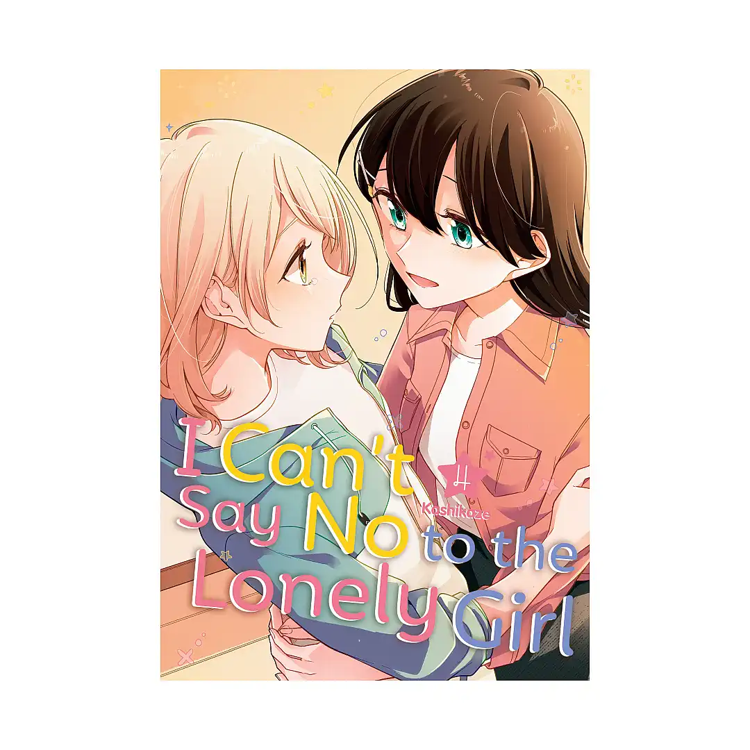 I Can't Say No to the Lonely Girl (Manga) Volume 04