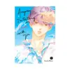 Anyway, I'm Falling in Love with You. (Manga) Volume 01