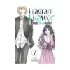 The Fragrant Flower Blooms with Dignity (Manga) Volume 01