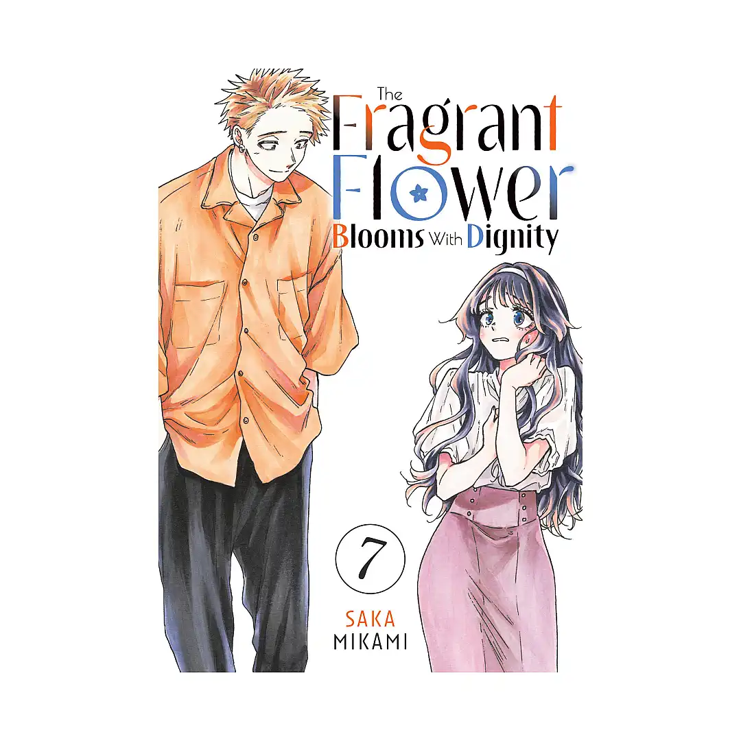 The Fragrant Flower Blooms with Dignity (Manga) Volume 07