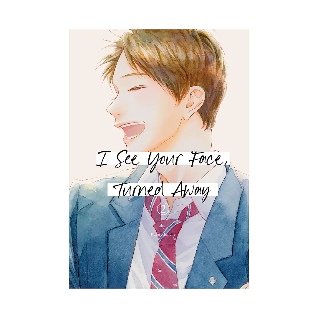 9798888771617 I See Your Face, Turned Away (Manga) Volume 02