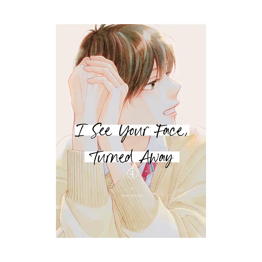 9798888771631 I See Your Face, Turned Away (Manga) Volume 04
