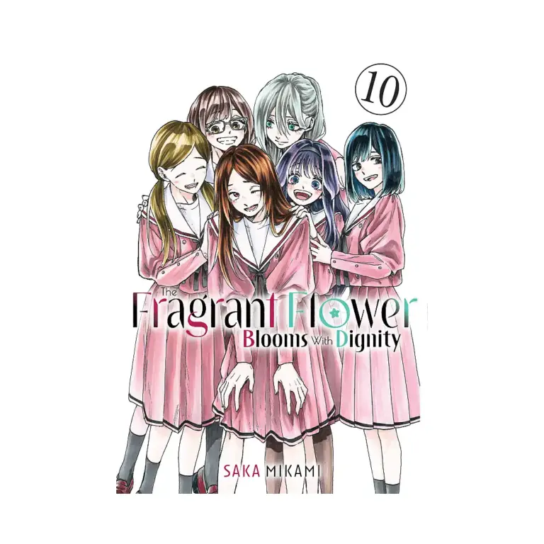 The Fragrant Flower Blooms with Dignity (Manga) Volume 10