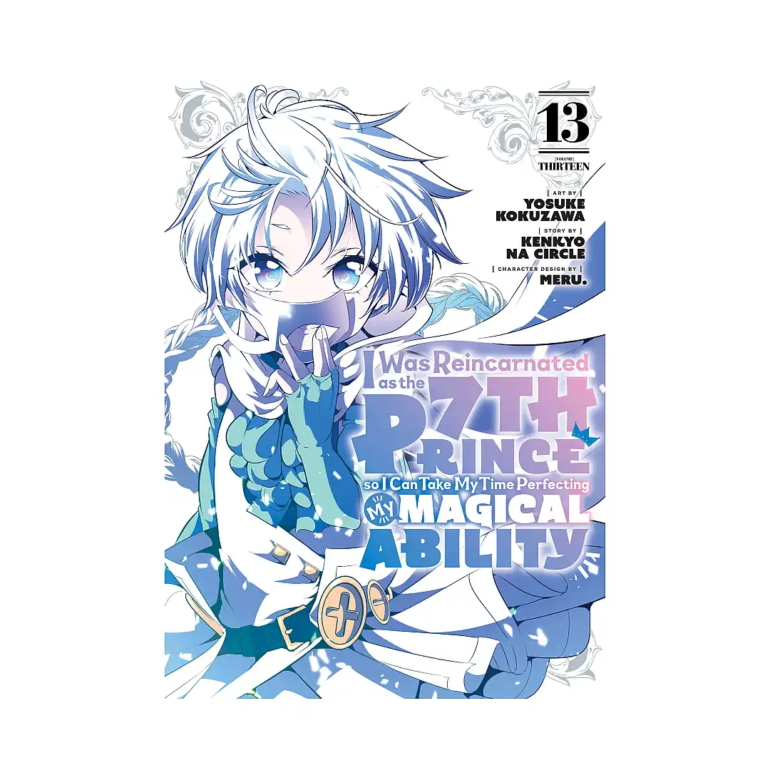 9798888772621 I Was Reincarnated as the 7th Prince So I Can Take My Time Perfecting My Magical Ability (Manga) Volume 13