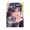 9798888773338 How I Met My Soulmate (Manga) Volume 05