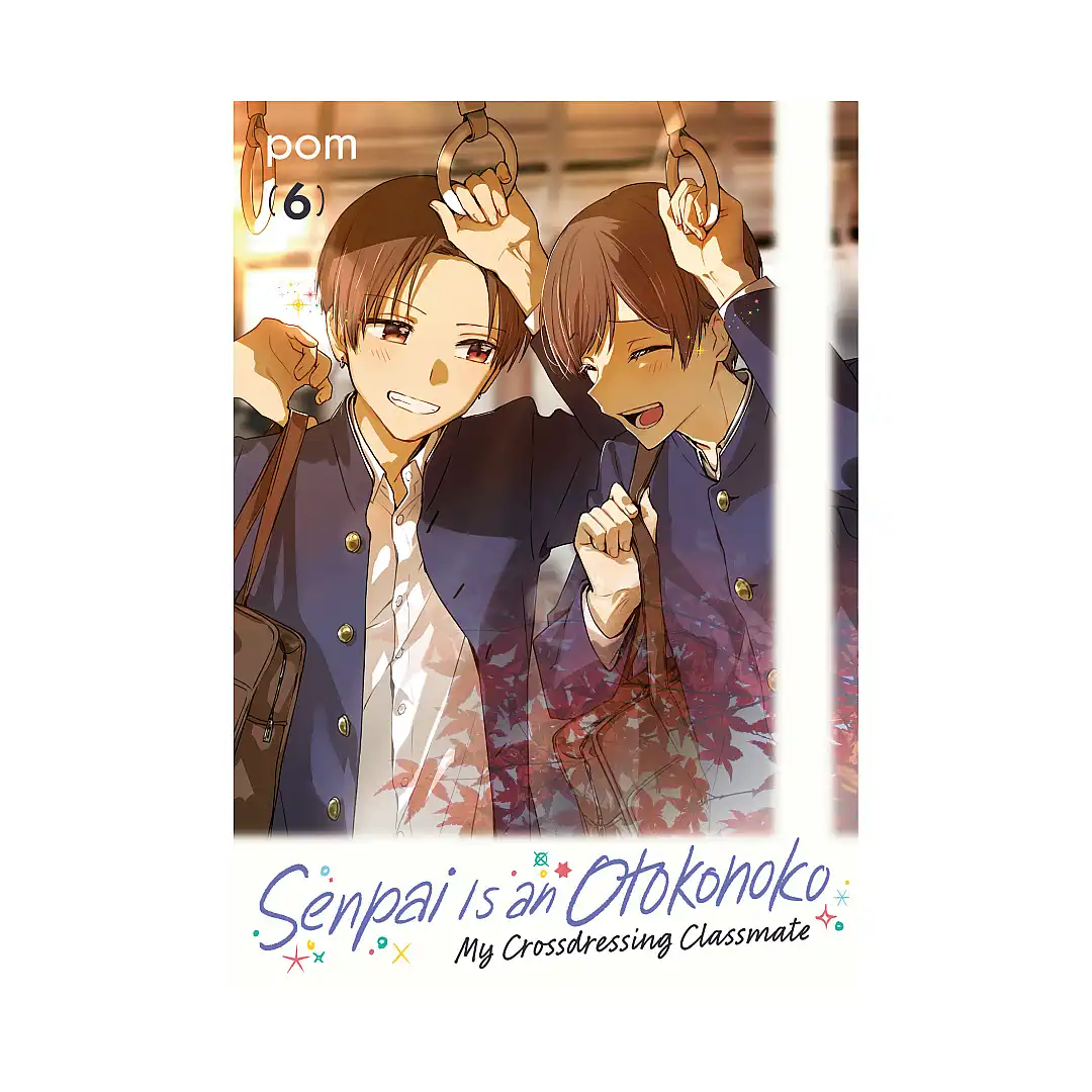 9798888773666 Senpai Is an Otokonoko: My Crossdressing Classmate (Manga) Volume 06