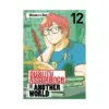 Quality Assurance in Another World (Manga) Volume 12