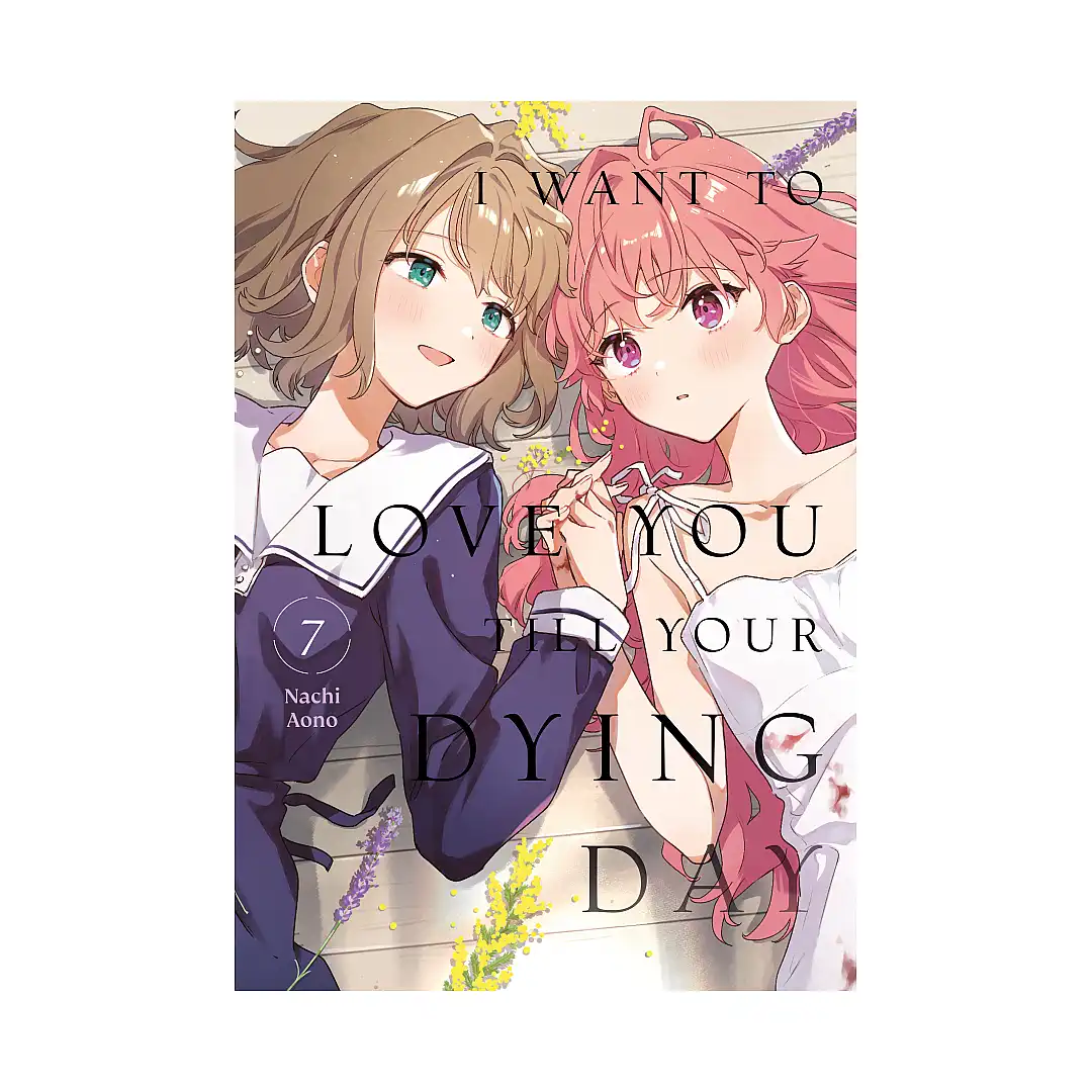 9798888776605 I Want to Love You Till Your Dying Day (Manga) Volume 07