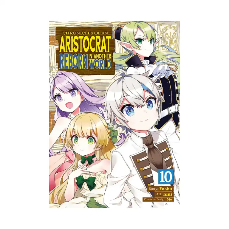 9798891600386 Chronicles of an Aristocrat Reborn in Another World (Manga) Volume 10