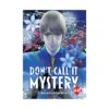 Don't Call It Mystery 2-In-1 Omnibus Edition [11-12] (Manga) Volume 06