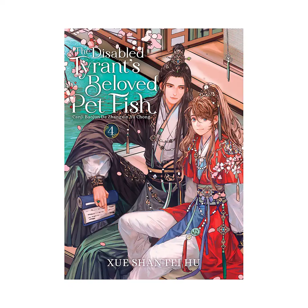 The Disabled Tyrant's Beloved Pet Fish: Canji Baojun de Zhangxin Yu Chong (Novel) Volume 04