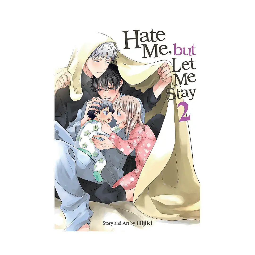 Hate Me, But Let Me Stay (Manga) Volume 02