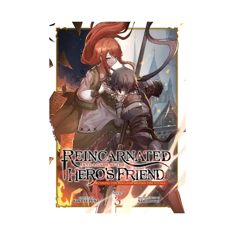 9798891602700 Reincarnated Into a Game as the Hero's Friend: Running the Kingdom Behind the Scenes (Light Novel) Volume 03