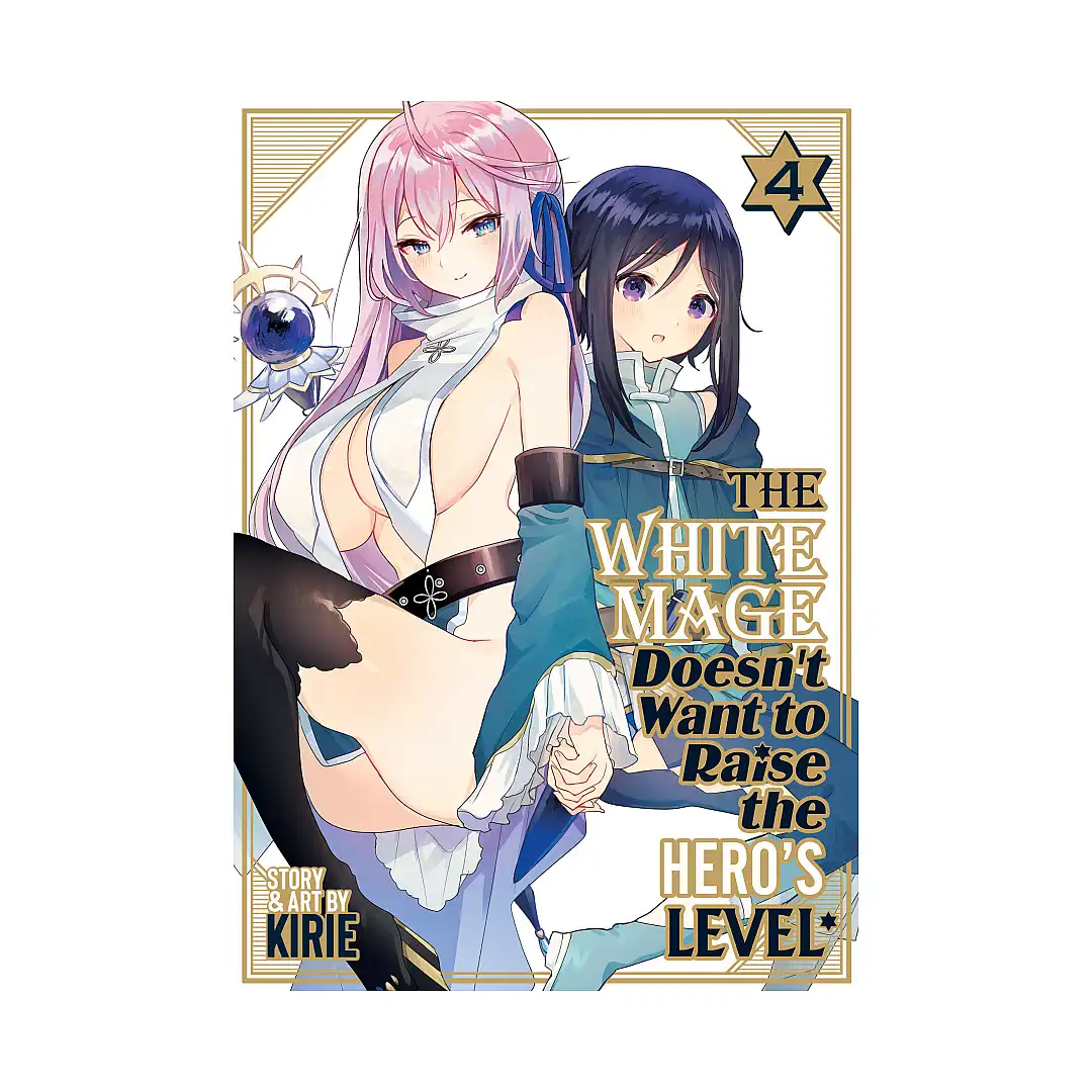 9798891603011 The White Mage Doesn't Want to Raise the Hero's Level (Manga) Volume 04