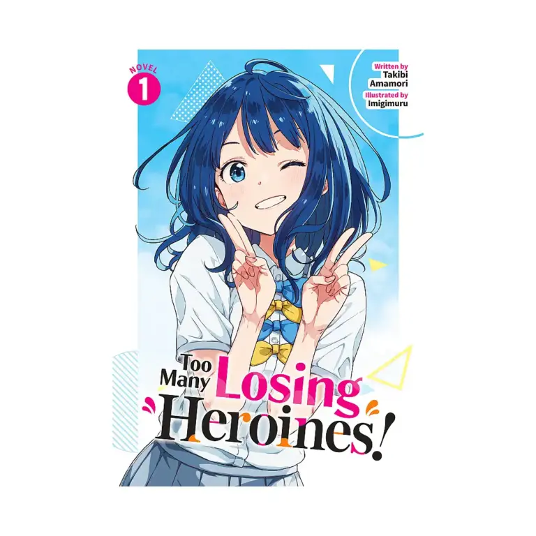 9798891603073 Too Many Losing Heroines! (Light Novel) Volume 01
