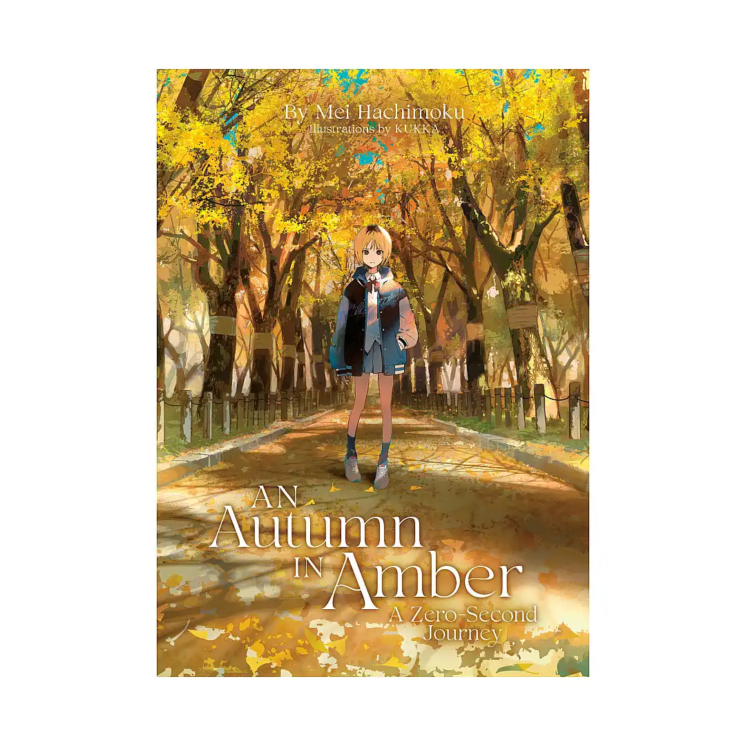 An Autumn in Amber, A Zero-Second Journey (Light Novel)